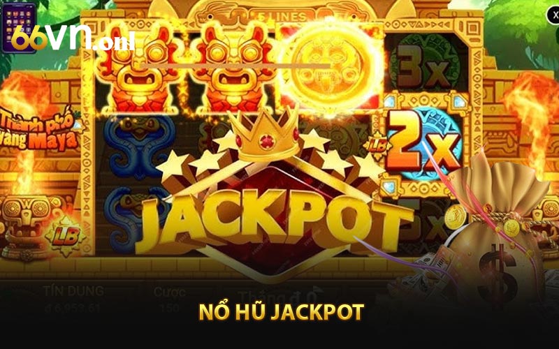 Nổ Hũ Jackpot